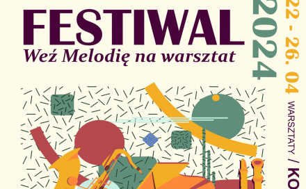 Czytaj o: Festiwal "Weź Melodię na Warsztat!"