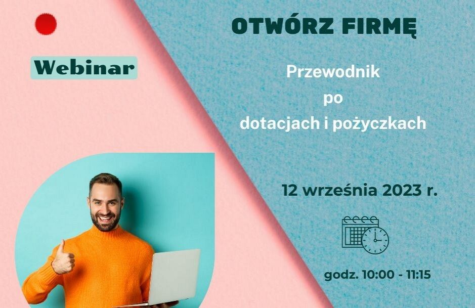 Zapraszamy na webinar „Otwórz firmę - Przewodnik