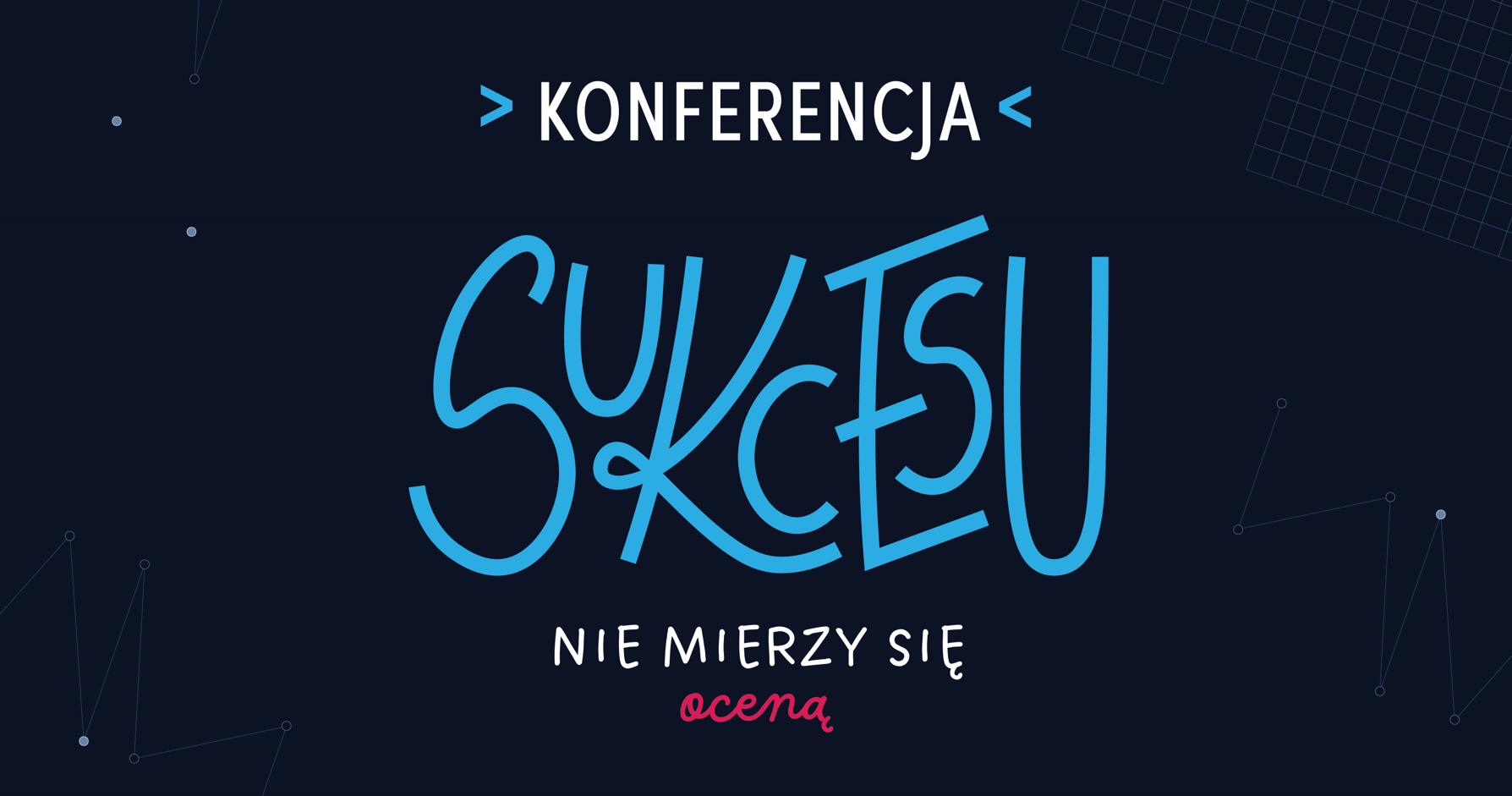 Konferencja „Sukcesu nie mierzy się oceną”