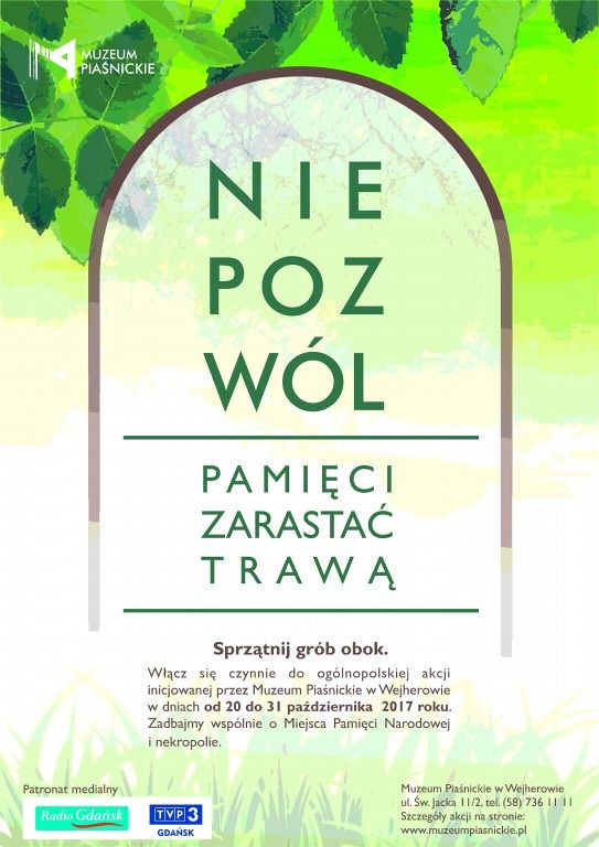 Nie pozwól pamięci zarastać trawą... Sprzątnij