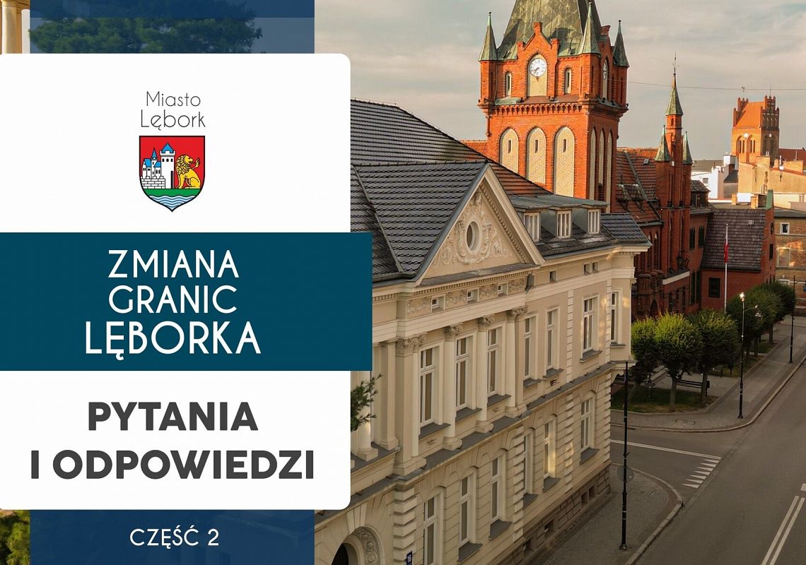 Zmiana granic Lęborka. Pytania i odpowiedzi cz. 2 61137