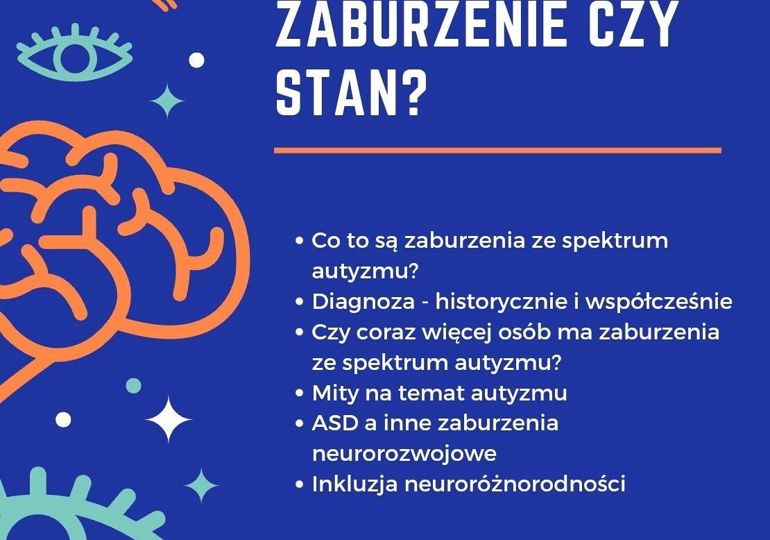 „Spektrum autyzmu. Zaburzenie czy stan?” - wykład 62021
