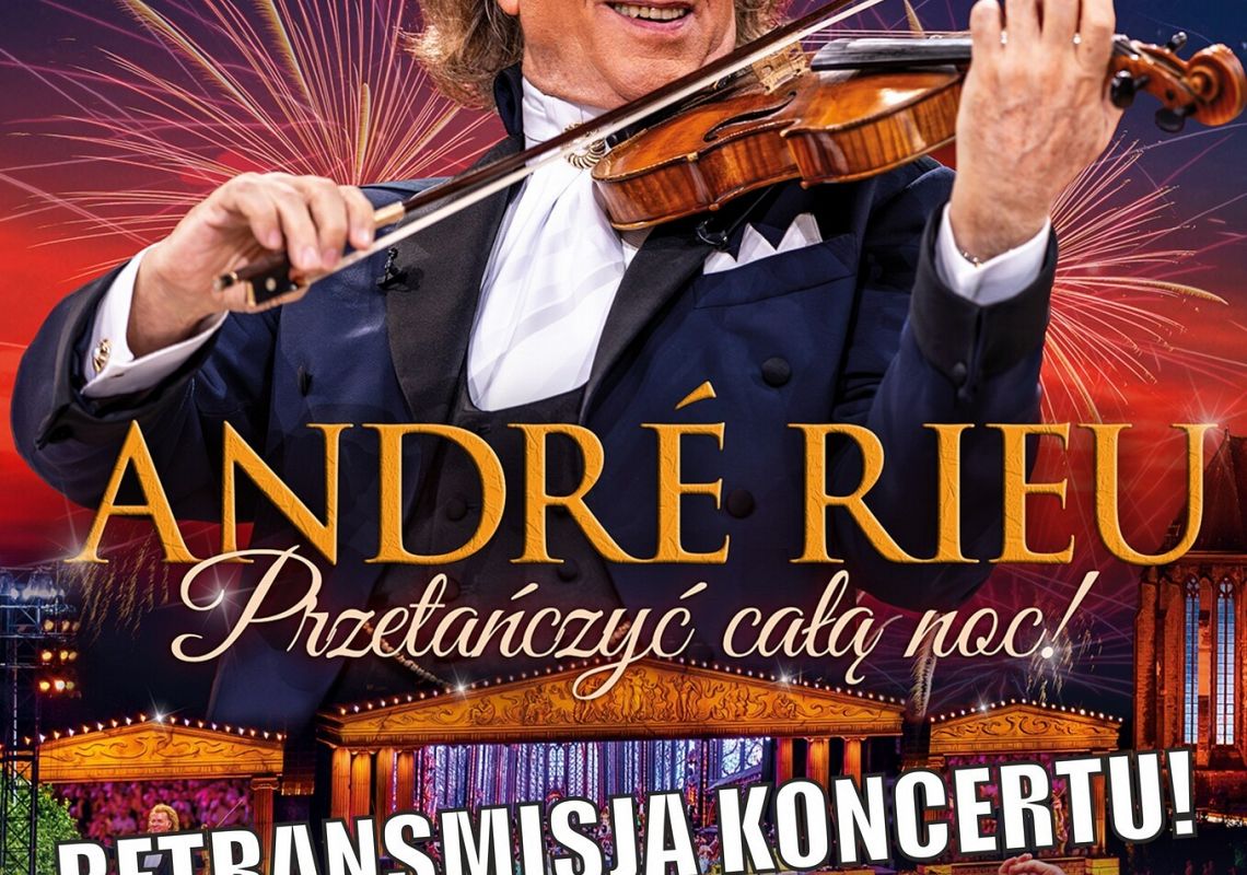 Koncert "André Rieu. Przetańczyć całą 66510