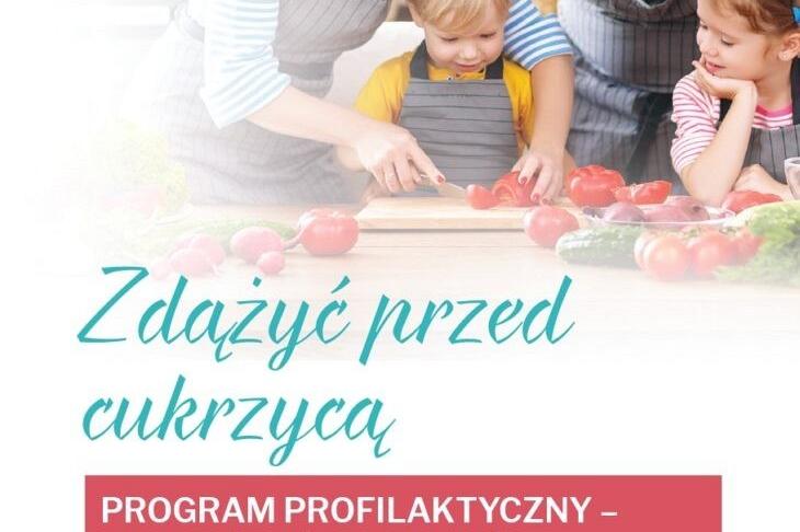 Zdążyć przed cukrzycą - program profilaktyczny