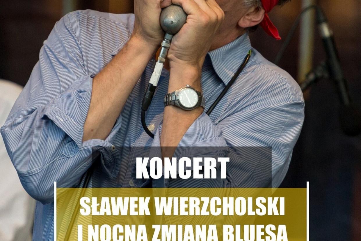 Koncert Sławek Wierzcholski & Nocna Zmiana Bluesa