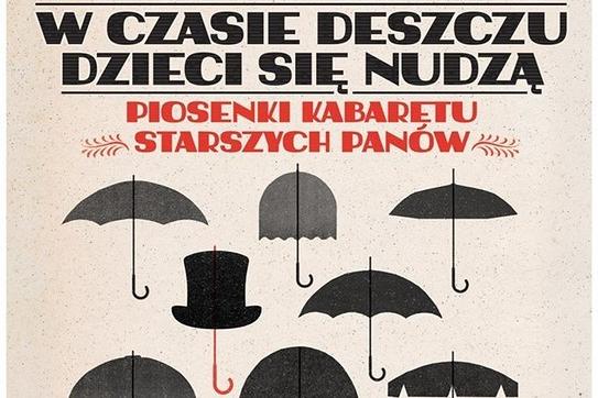 Piosenki z Kabaretu Starszych Panów we „Fregacie”