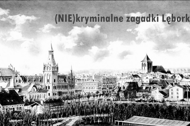 (NIE)kryminalne zagadki Lęborka