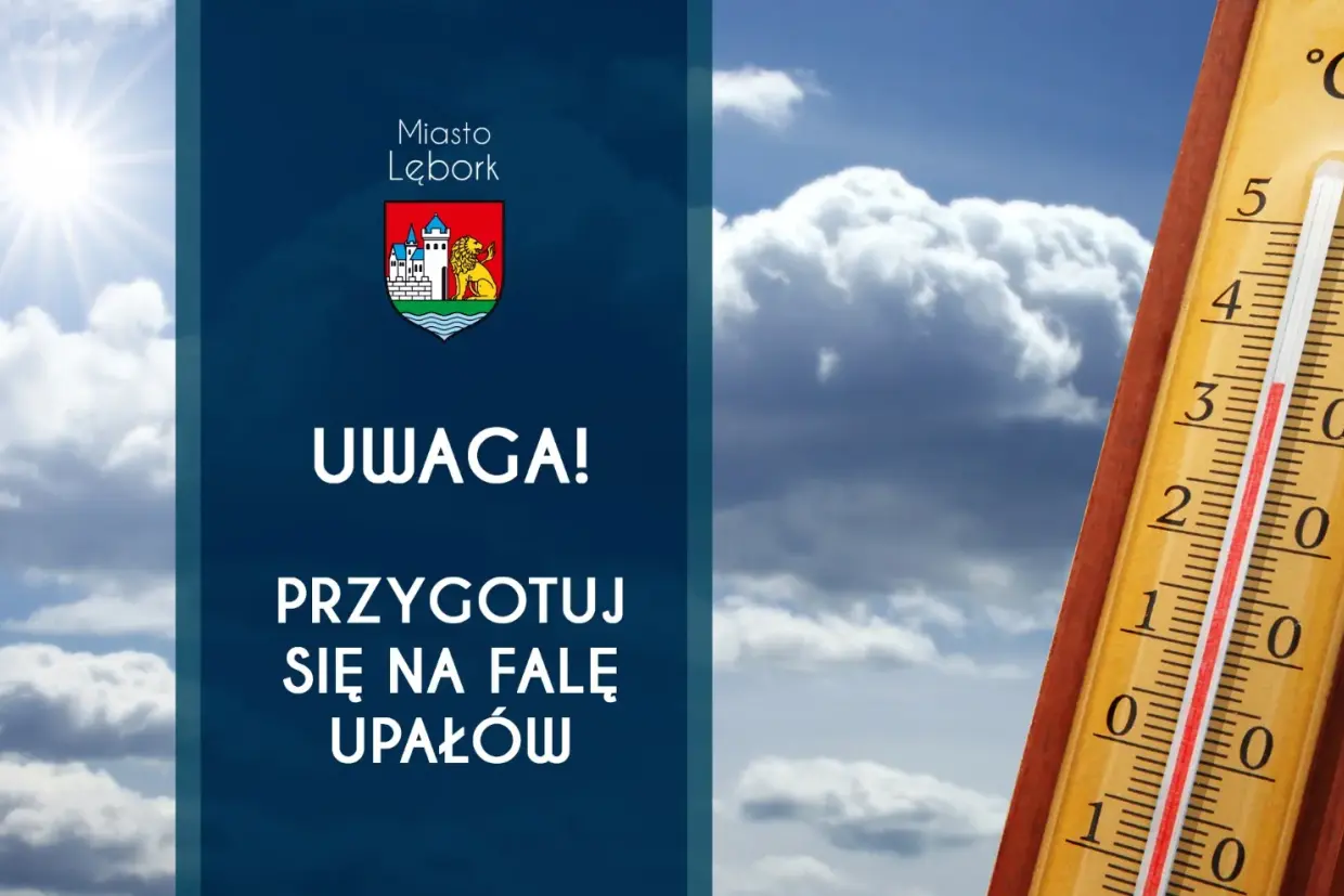 UWAGA! Nadciąga niebezpieczna fala upałów!