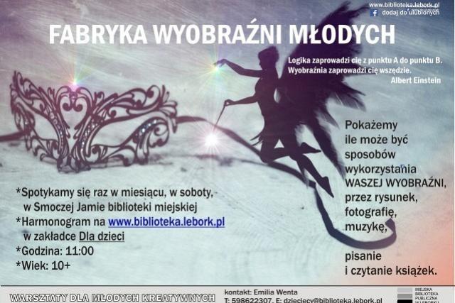 Fabryka Wyobraźni Młodych - warsztaty dla młodych kreatywnych.