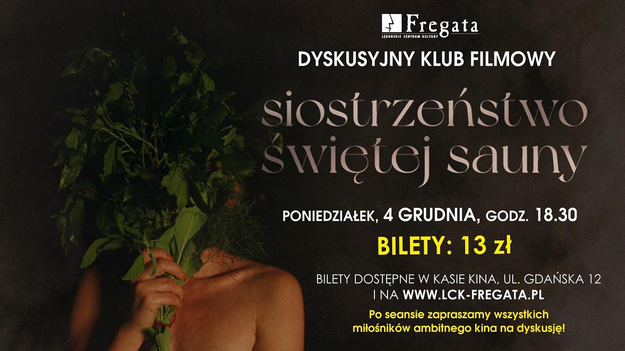 “Siostrzeństwo świętej sauny” w grudniowym DKF-ie