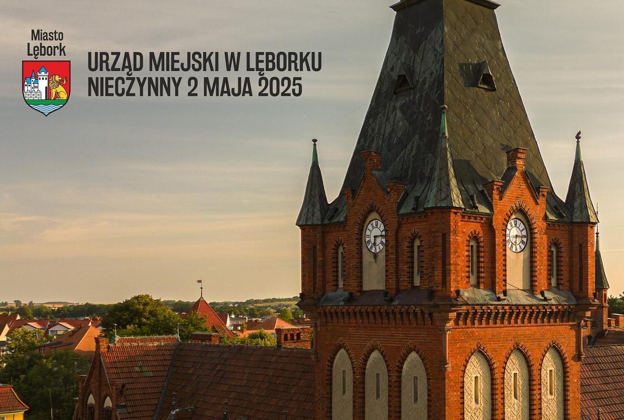 Urząd Miejski w Lęborku nieczynny 2 maja 2025 r.