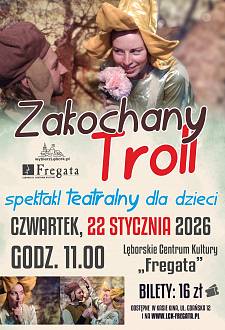 "Zakochany Troll" - spektakl teatralny dla dzieci