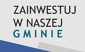 Zainwestuj w naszej gminie Czytaj więcej
