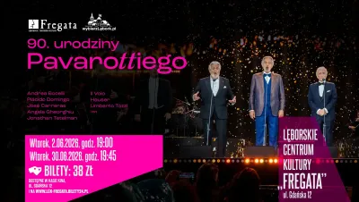 “90. urodziny Pavarottiego” - zapraszamy do "Fregaty" na retransmisję koncertu