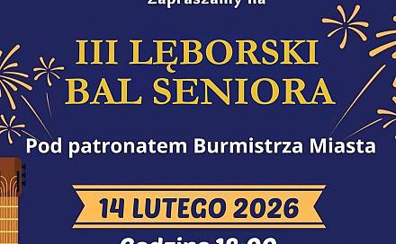 Czytaj o: Seniorzy na parkiet - III Lęborski Bal Seniora pod