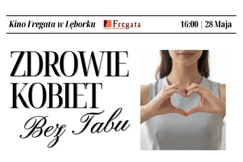 O zdrowiu kobiet bez tabu. Wyjątkowe spotkanie już 28 maja w Lęborku