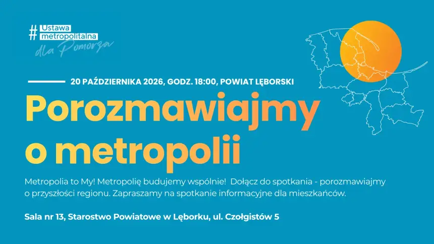 Jakiej Metropolii chcemy? Zapraszamy mieszkańców Powiat Lęborskiego na spotkanie